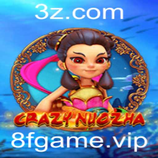 CrazyNuoZha: Descubra o Fascinante Universo do Jogo 8F Game